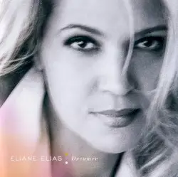 Dreamer by Eliane Elias