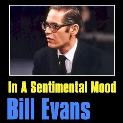 In a Sentimental Mood by Bill Evans