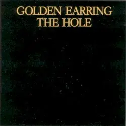 The Hole by Golden Earring