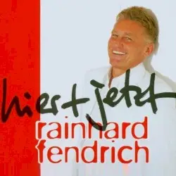 Hier + jetzt by Rainhard Fendrich