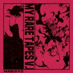 My Rare Tapes, V.1 by Mabisyo