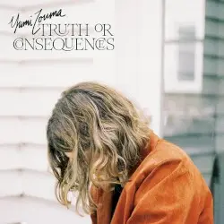 Truth or Consequences by Yumi Zouma