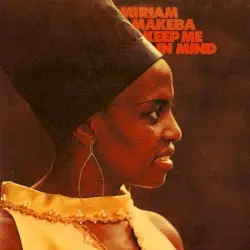 Keep Me in Mind by Miriam Makeba