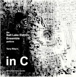 In C by Terry Riley; Salt Lake Electric Ensemble