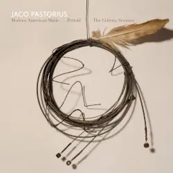 Modern American Music...Period! The Criteria Sessions by Jaco Pastorius