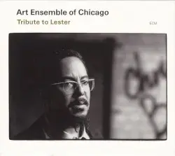 Tribute to Lester by Art Ensemble of Chicago