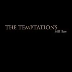 Still Here by The Temptations