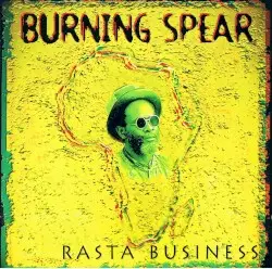 Rasta Business by Burning Spear
