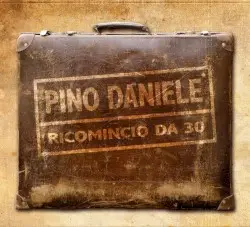 Ricomincio da 30 by Pino Daniele