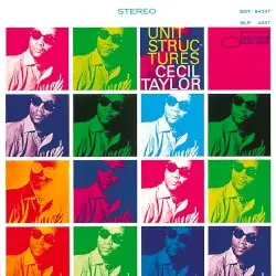 Unit Structures by Cecil Taylor