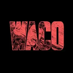 WACO by Violent Soho