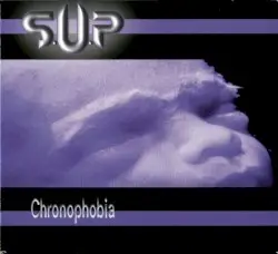 Chronophobia by S.U.P.