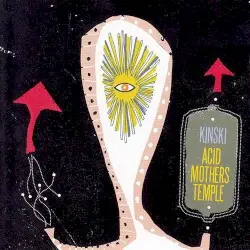 Kinski / Acid Mothers Temple by Kinski / Acid Mothers Temple