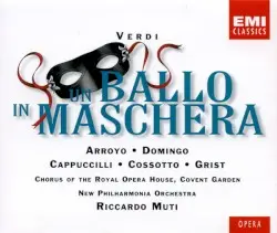 Un ballo in maschera by Verdi; Martina Arroyo, Plácido Domingo, Piero Cappuccilli, Fiorenza Cossotto, Reri Grist, Chorus of the Royal Opera House, Covent Garden, New Philharmonia Orchestra, Riccardo Muti