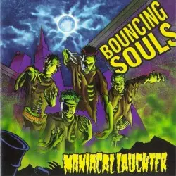 Maniacal Laughter by The Bouncing Souls