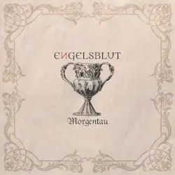 Morgentau by Engelsblut