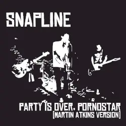 Party Is Over, Pornostar by Snapline