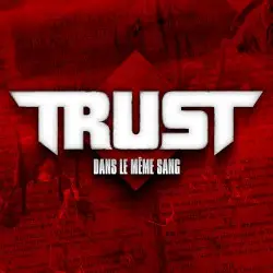 Dans le même sang by Trust