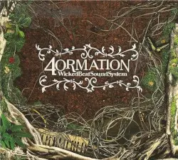 4ormation by Wicked Beat Sound System