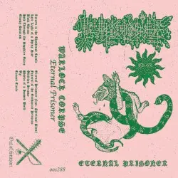 Eternal Prisoner by Warlock Corpse