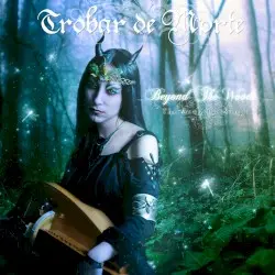 Beyond the Woods: The Acoustic Songs by Trobar de Morte