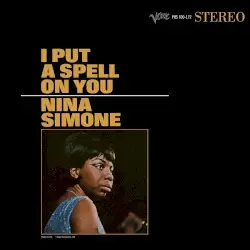 I Put a Spell on You by Nina Simone