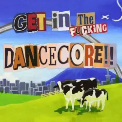 get in the fucking dancecore!! by wawawa
