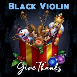 Give Thanks by Black Violin