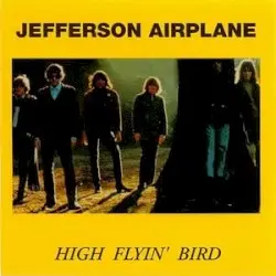 High Flyin' Bird by Jefferson Airplane