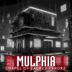 Chapel of Sacred Errors by mulpHia
