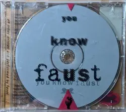 You Know Faust by Faust