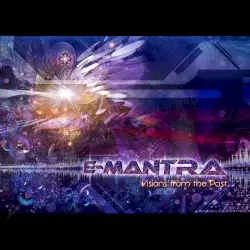 Visions from the Past by E‐Mantra