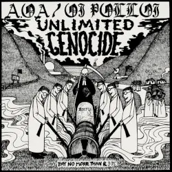 Unlimited Genocide by A.O.A. / Oi Polloi