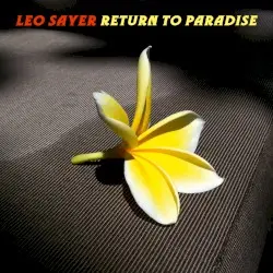 Return to Paradise by Leo Sayer