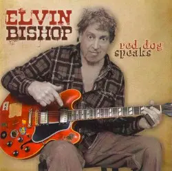 Red Dog Speaks by Elvin Bishop