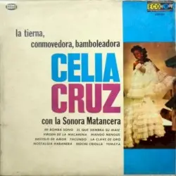 La tierna, conmovedora, bamboleadora by Celia Cruz con La Sonora Matancera
