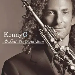 At Last…The Duets Album by Kenny G
