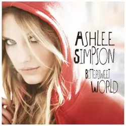 Bittersweet World by Ashlee Simpson