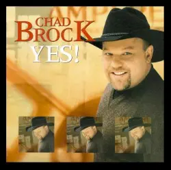 Yes! by Chad Brock