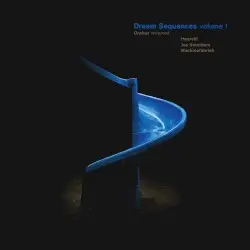 Dream Sequences volume 1 Orphax reframed by Orphax, Haarvöl, Jos Smolders & Machinefabriek