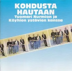 Kohdusta hautaan by Tuomari Nurmio ja Köyhien ystävät