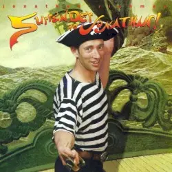 Surrender to Jonathan! by Jonathan Richman