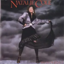 Dangerous by Natalie Cole