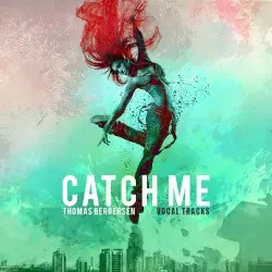 Catch Me by Thomas Bergersen