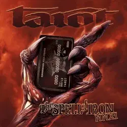 The Spell of Iron MMXI by Tarot