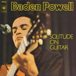 Solitude on Guitar by Baden Powell