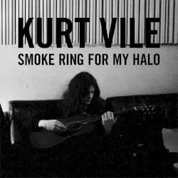 Smoke Ring for My Halo by Kurt Vile