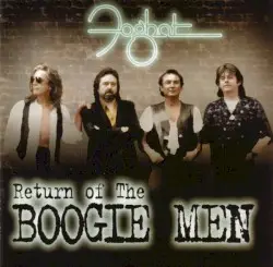 Return of the Boogie Men by Foghat