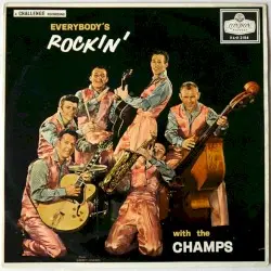 Everybody's Rockin' by The Champs