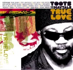 True Love by Toots & The Maytals